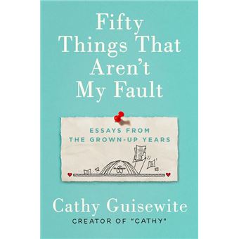 Fifty Things That Aren't My Fault