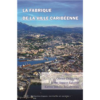 La fabrique de la ville caribéenne