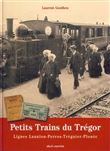 Petits trains du Trégor - lignes Lannion-Perros-Tréguier-Plouëc