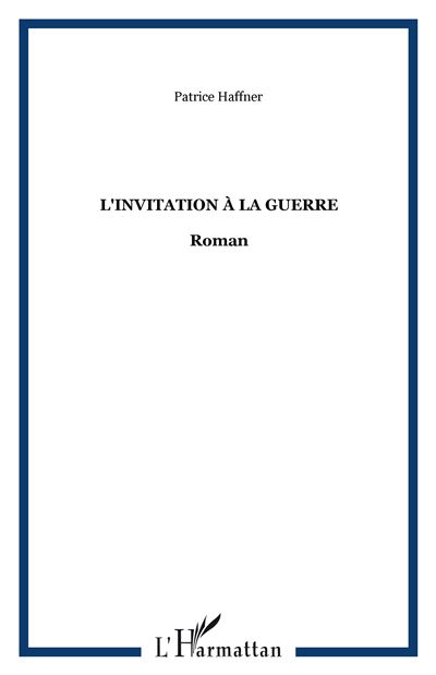 L'invitation à la guerre