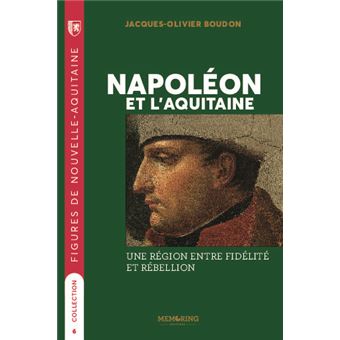 Napoléon et l'Aquitaine