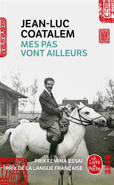 Mes pas vont ailleurs - Jean-Luc Coatalem - Poche