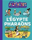 100% activités - L'Égypte des pharaons