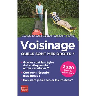 Voisinage, quels sont mes droits ? 2020