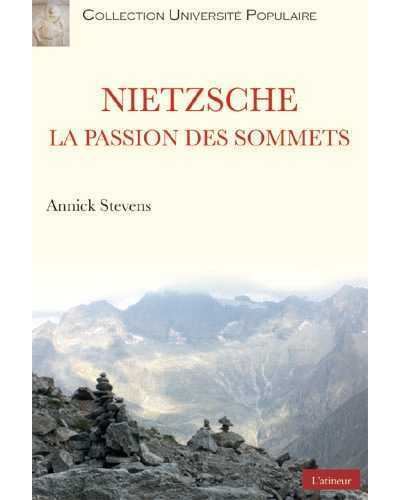 Nietszche la passion des sommets