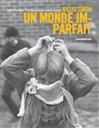Gilles Caron, un monde imparfait