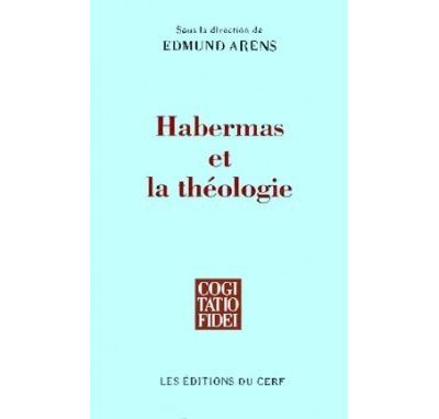Habermas et la théologie - Edmund Arens - (donnée non spécifiée)