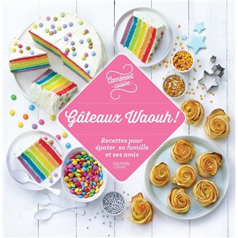 100 Recettes De Gateaux Waaaouhh Broche Collectif Achat Livre Ou Ebook Fnac