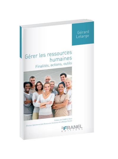Gérer les ressources humaines - Gérard Lelarge - broché