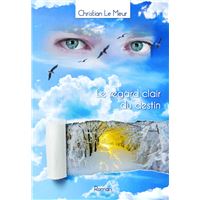LE REGARD CLAIR DU DESTIN