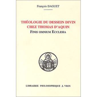 Théologie du dessein divin chez Thomas d'Aquin