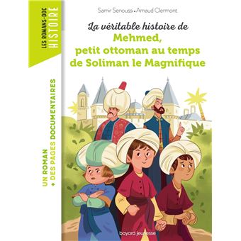 La véritable histoire de Mehmed au temps de Soliman le magnifique