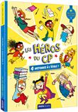 Les héros du cp - niveau 1 - 4 histoires à l'école !