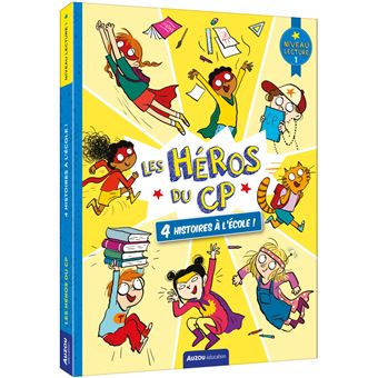 Les héros du cp - niveau 1 - 4 histoires à l'école !