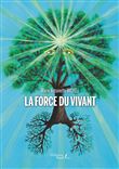 La Force du Vivant
