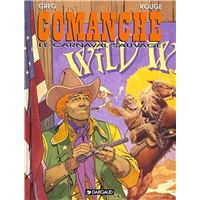 Comanche Tome 11 Les Fauves Rouge Greg Cartonne Achat Livre Fnac