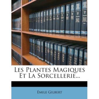 Plantes magiques et la sorcellerie