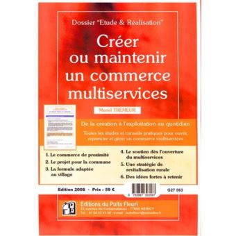 Creer ou maintenir un commerce multiservice. de la creation a l'exploitation au