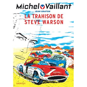 Michel Vaillant - La trahison de Steve Warson / Nouvelle édition (Edition définitive)