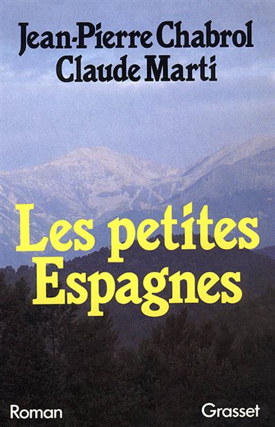 Les petites espagnes - Jean-Pierre Chabrol - (donnée non spécifiée)