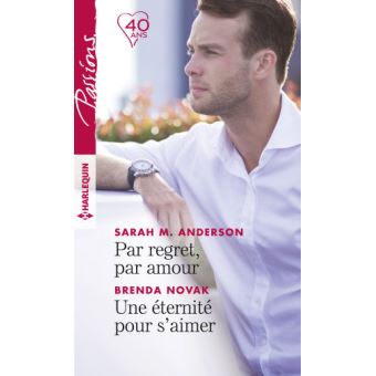 Par Regret Par Amour Une Eternite Pour S Aimer Poche Sarah M Anderson Brenda Novak Achat Livre Ou Ebook Fnac