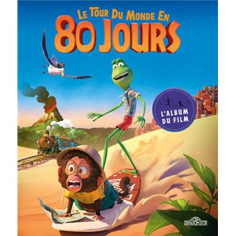 Le Tour du monde en 80 jours - L'album du film