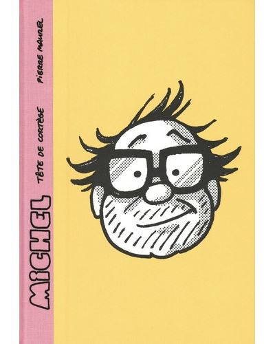 Michel, Tête de cortège