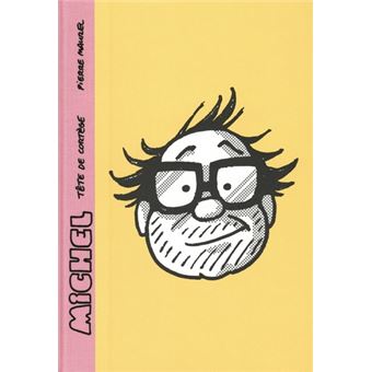 Michel, Tête de cortège