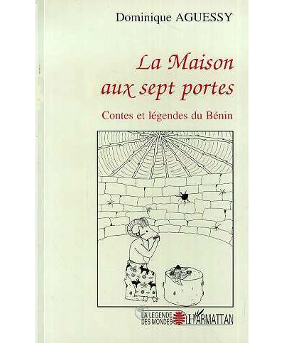 La maison aux sept portes - Dominique Aguessy - broché