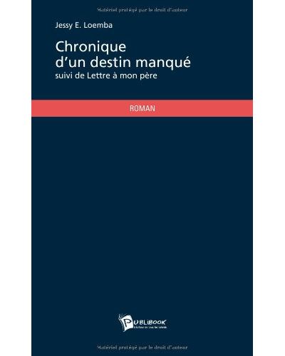 Chroniques d'un destin manque