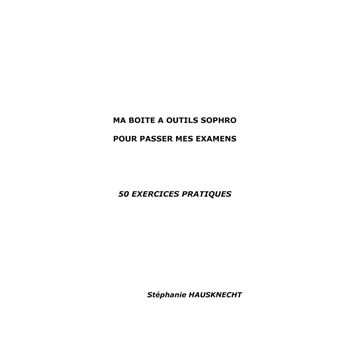 Ma boite à outils sophro pour passer mes examens