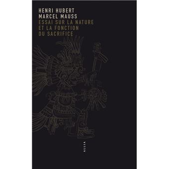 Essai sur la nature et la fonction du sacrifice