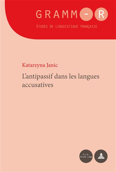 L'antipassif dans les langues accusatives -  Katarzyna Janic - broché