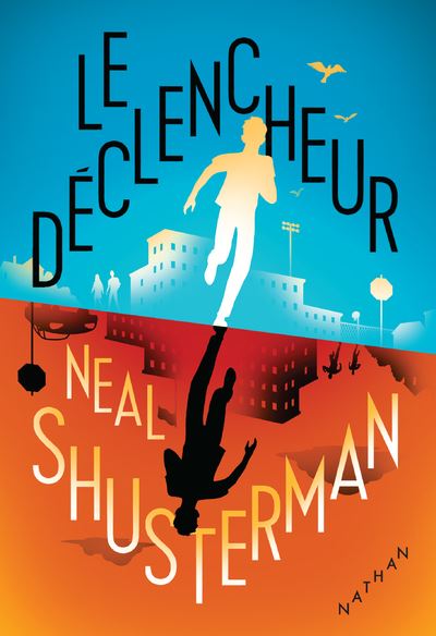 Le déclencheur - Neal Shusterman - broché