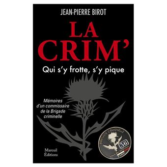 La Crim, qui s'y frotte s'y pique