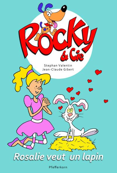 Rosalie veut un lapin