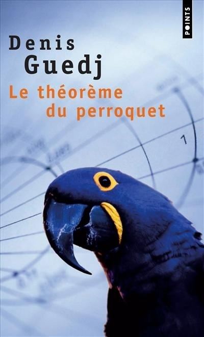 Le Théorème du perroquet - Denis Guedj - Poche