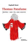Thomas Patafume, juriste : une vie, une oeuvre