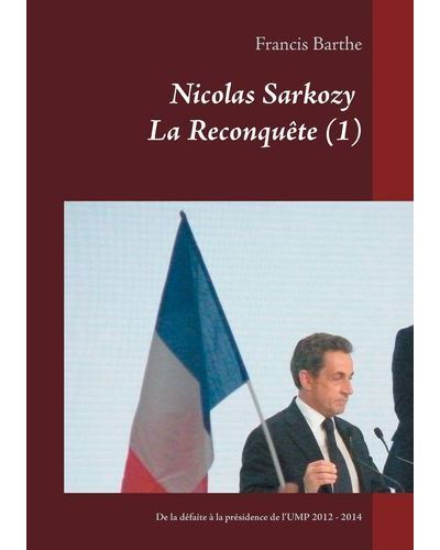 Nicolas Sarkozy, La reconquête