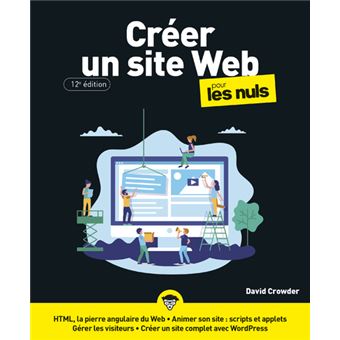 Créer un site Web pour les Nuls 12e édition