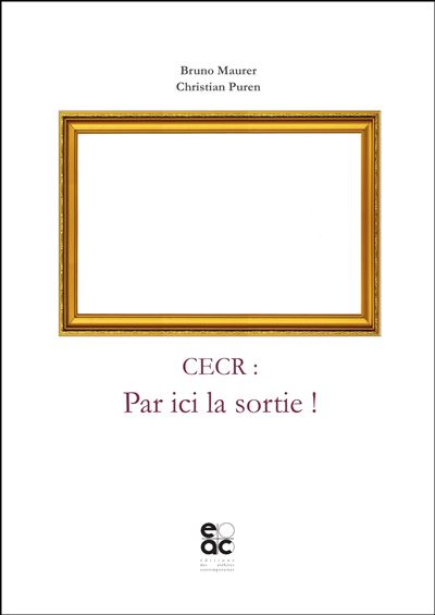 CECR : par ici la sortie !