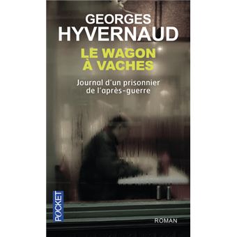 Le wagon à vaches - Hyvernaud Georges