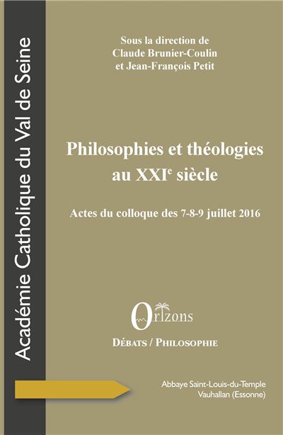 Philosophies et theologies au 21e siecle actes du colloque