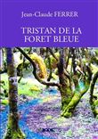 Tristan de la foret bleue
