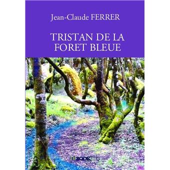 Tristan de la foret bleue