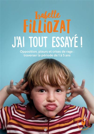J'ai tout essayé - Isabelle Filliozat - Poche
