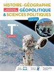 Histoire-Géographie, Géopolitique, Sciences politiques Terminale spécialité- Livre élève