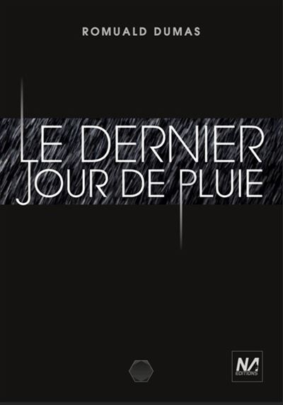 Dernier jour de pluie