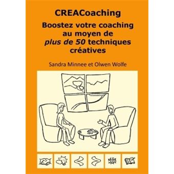 CREACoaching Boostez votre coaching au moyen de plus de 50 techniques créatives