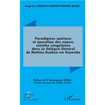 Paradigmes spatiaux et épuration des murs sociales congolaises dans